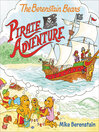 Cover image for The Berenstain Bears Pirate Adventure